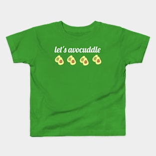 let's avocaddule Kids T-Shirt